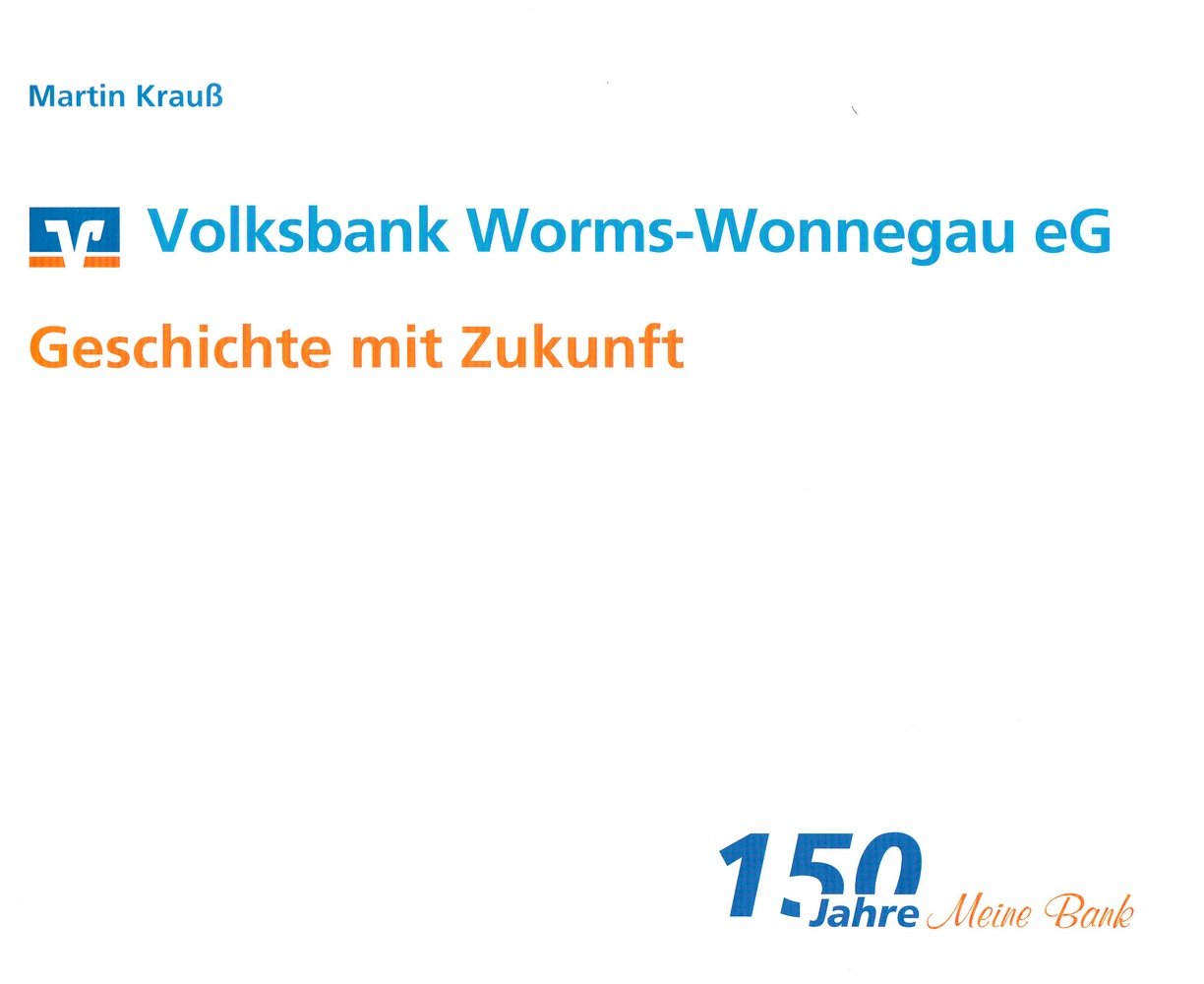 150 Jahre Volksbank Worms-Wonnegau eG (Kulturverein Guntersblum CC BY-NC-SA)