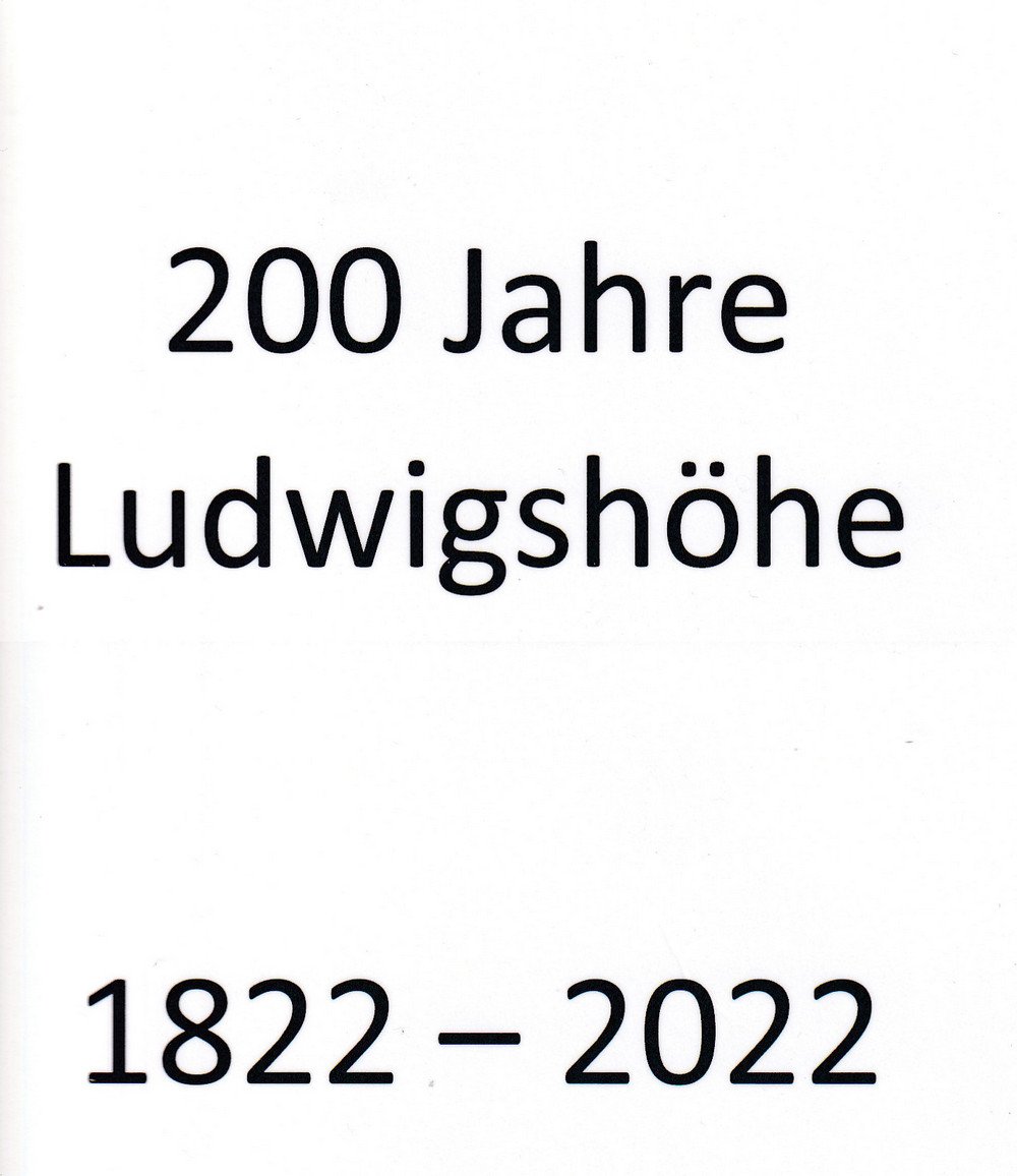 200 Jahre Ludwigshöhe (Kulturverein Guntersblum CC BY-NC-SA)