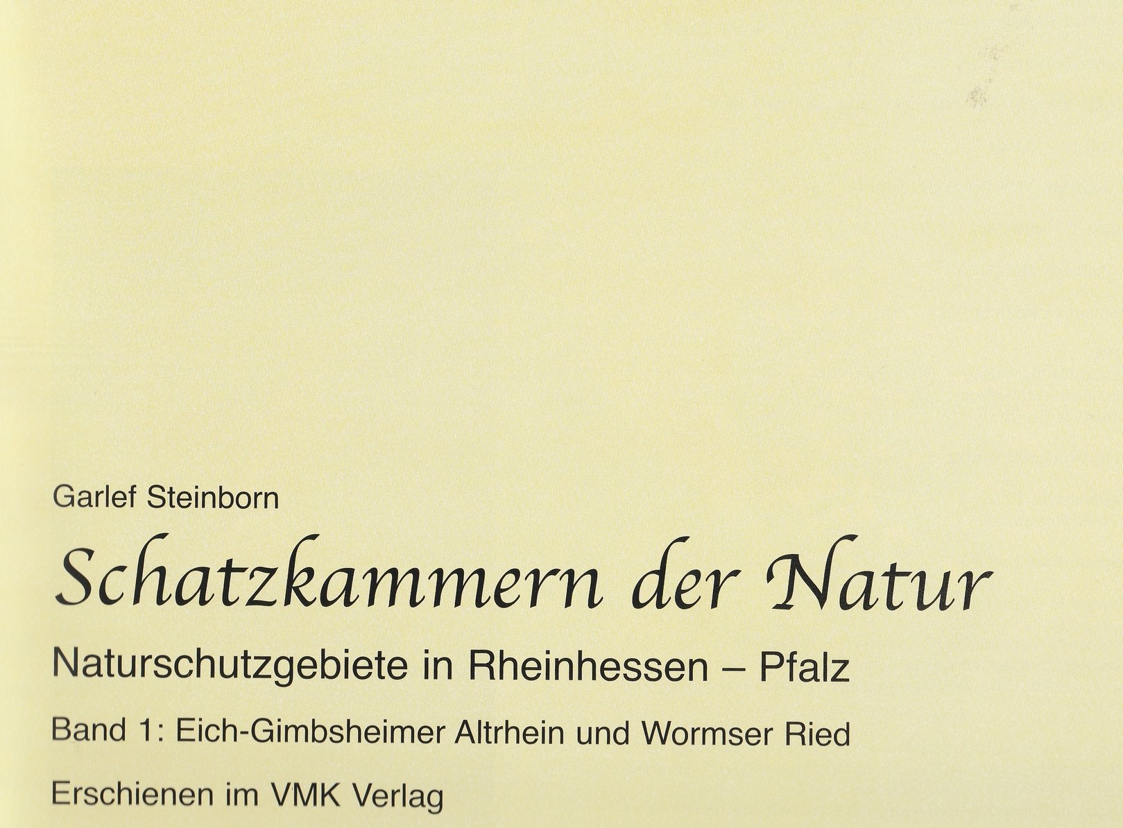 Schatzkammern der Natur - Naturschutzgebiete in Rheinhessen - Pfalz (Gerhard Stärk CC BY-NC-SA)
