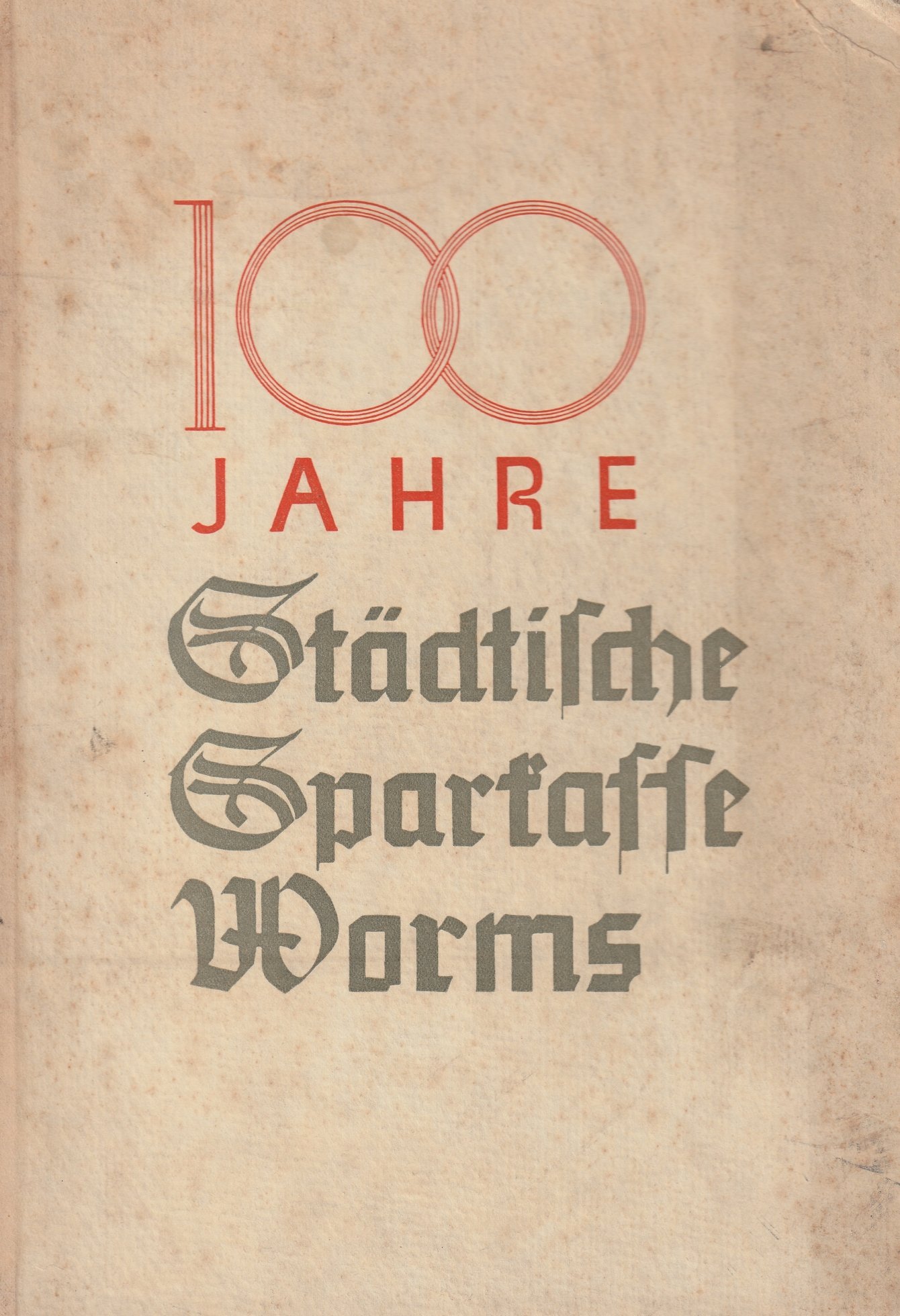 100 Jahre Städtische Sparkasse Worms (Museum Guntersblum CC BY-NC-SA)