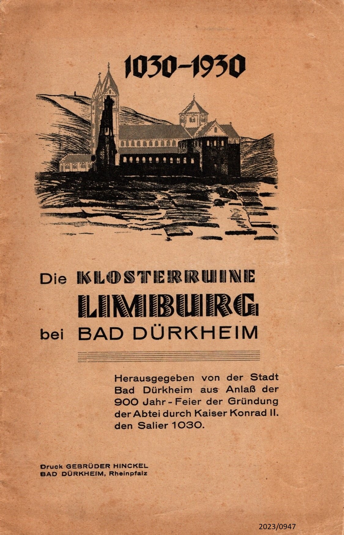 1030 - 1930 Die Klosterruine Limburg (Stadtmuseum Bad Dürkheim im Kulturzentrum Haus Catoir CC BY-NC-SA)