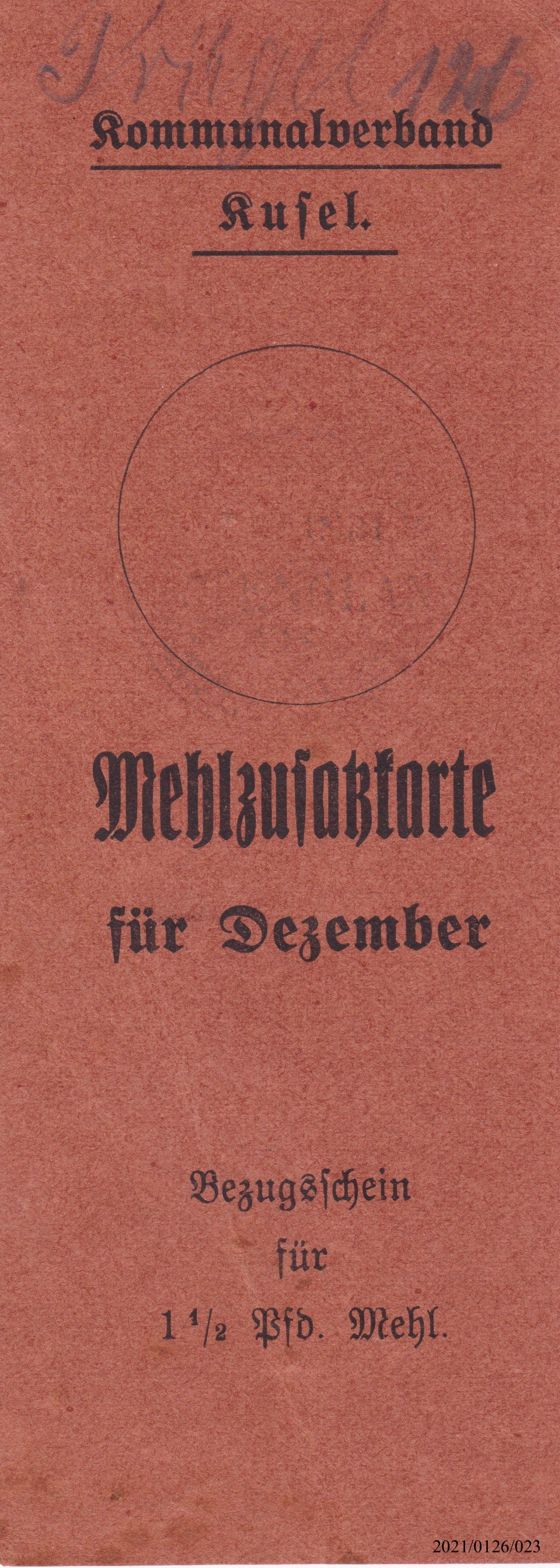 Mehlzusatzkarte für Dezember Kommunalverband Kusel 1918(?) (Museumsgesellschaft Bad Dürkheim e. V. CC BY-NC-SA)