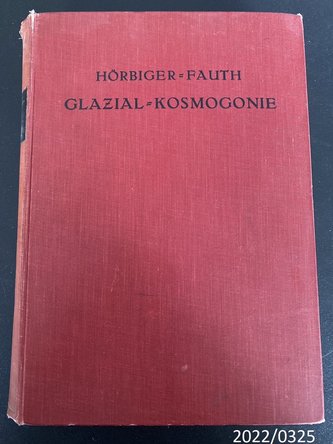 Buch Hörbiger Fauth "Glazial-Kosmogonie" (Stadtmuseum Bad Dürkheim im Kulturzentrum Haus Catoir CC BY-NC-SA)