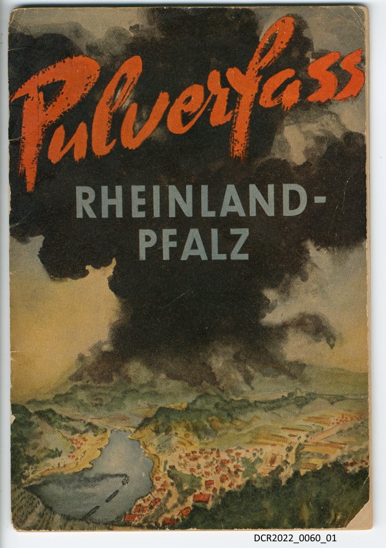 Propagandaschrift, Pulverfass Rheinland-Pfalz ("dc-r" docu center ramstein RR-F)