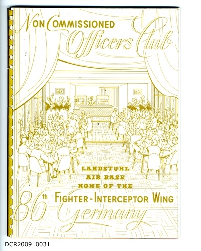 Jahrbuch, Non Commissioned Officers Club, Landstuhl Air Base, Home of the 86th Fighter - Interceptor Wing, Germany (dc-r docu center ramstein RR-F)