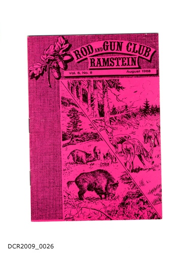 Heft, monatlich, Rod and Gun Club Ramstein, Vol. 6, Nr. 8, August 1968 (dc-r docu center ramstein RR-F)