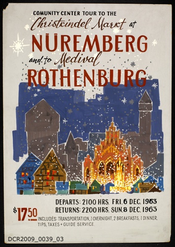 Plakat, Veranstaltungsplakat, Christkindel Markt at Nüremberg (sic) and to the Medival (sic) Rothenburg (dc-r docu center ramstein RR-F)