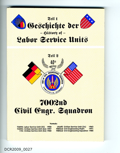 Chronik, Geschichte der Labor Service Units, 7002nd Civil Engineering Squadron (dc-r docu center ramstein RR-F)