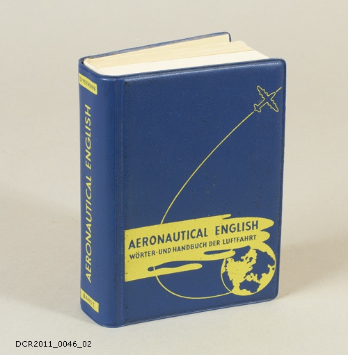 Aeronautical English, Technisches Wörter- und Handbuch der Luftfahrt (dc-r docu center ramstein CC BY-NC-SA)