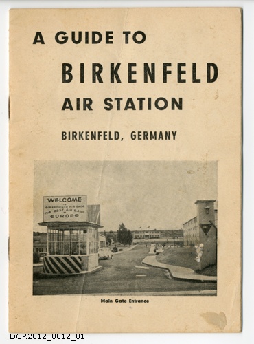 Begrüßungsschrift, A Guide to Birkenfeld Air Station (dc-r docu center ramstein CC BY-NC-SA)
