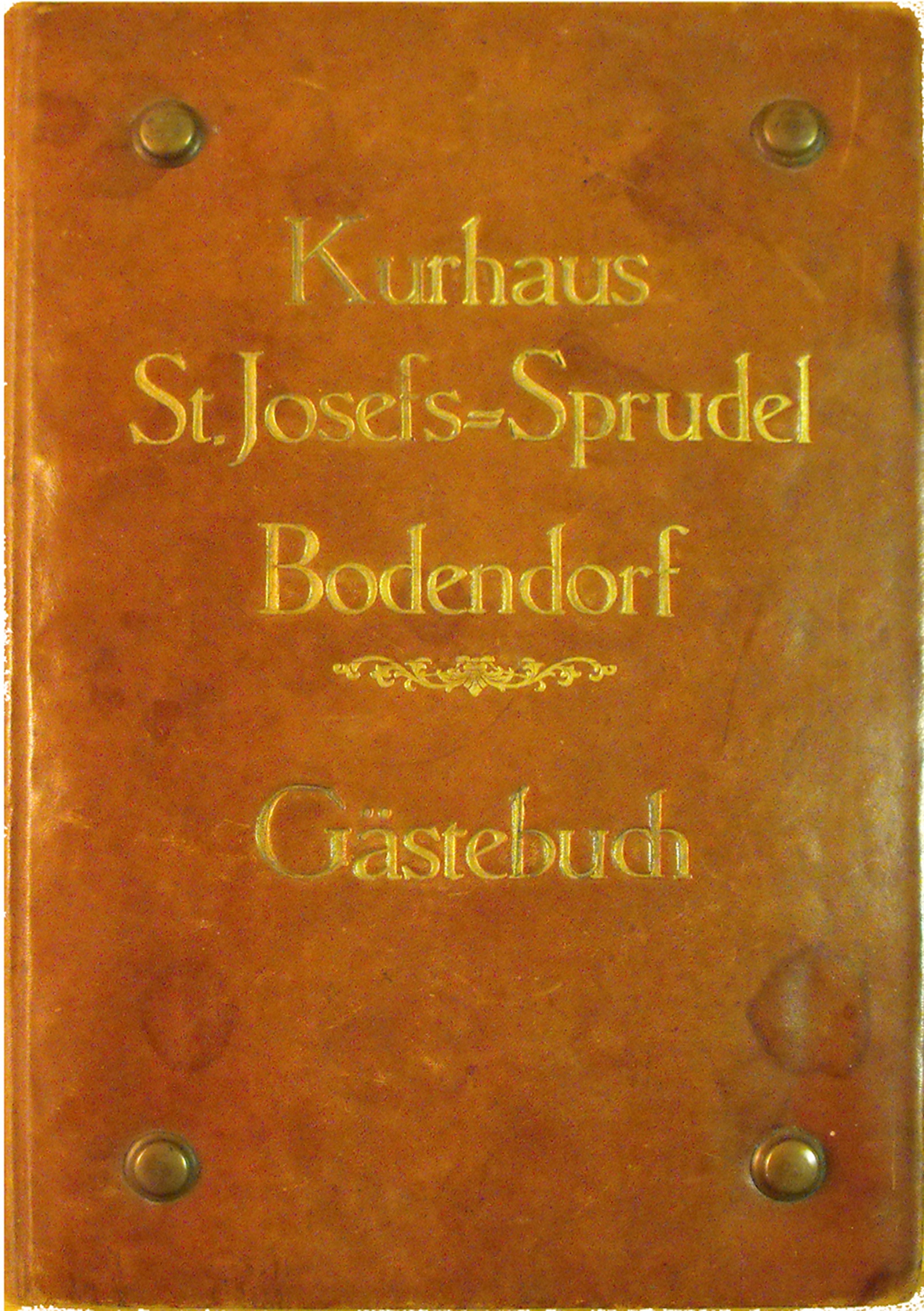 Gästebuch - St. Josef-Sprudel Bodendorf (Heimatmuseum und -Archiv Bad Bodendorf CC BY-NC-SA)