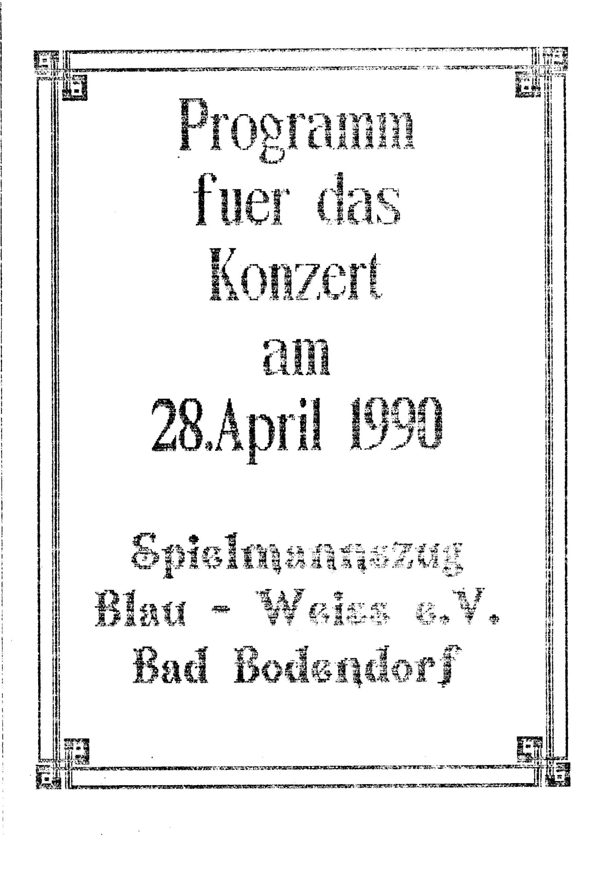 Programm Spielmannszug Blau-Weiß Bad Bodendorf für das Konzert am 28.4.1990 (Heimatmuseum und -Archiv Bad Bodendorf CC BY-NC-SA)