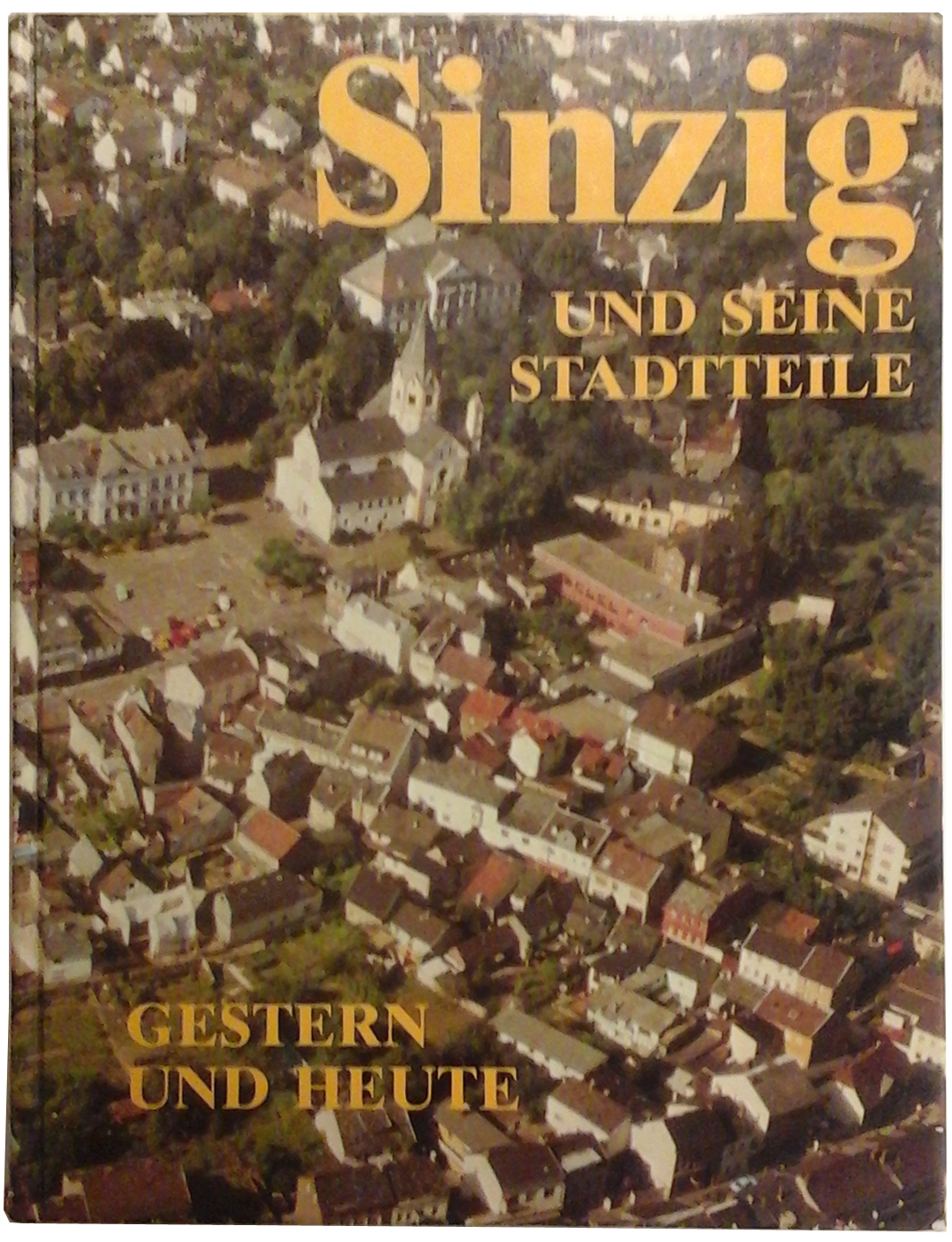 Buch "Sinzig und seine Stadtteile - Gestern und Heute" (Heimatmuseum und -Archiv Bad Bodendorf CC BY-NC-SA)
