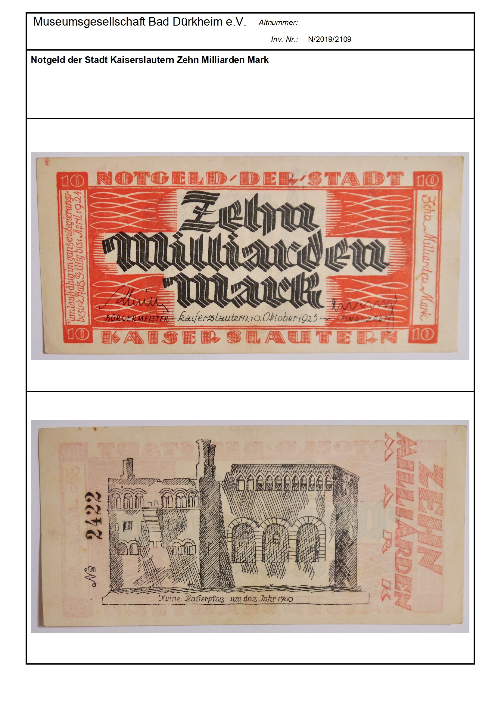 Notgeld der Stadt Kaiserslautern Zehn Milliarden Mark
Serien-Nummer: No 2422 (Museumsgesellschaft Bad Dürkheim e.V. CC BY-NC-SA)