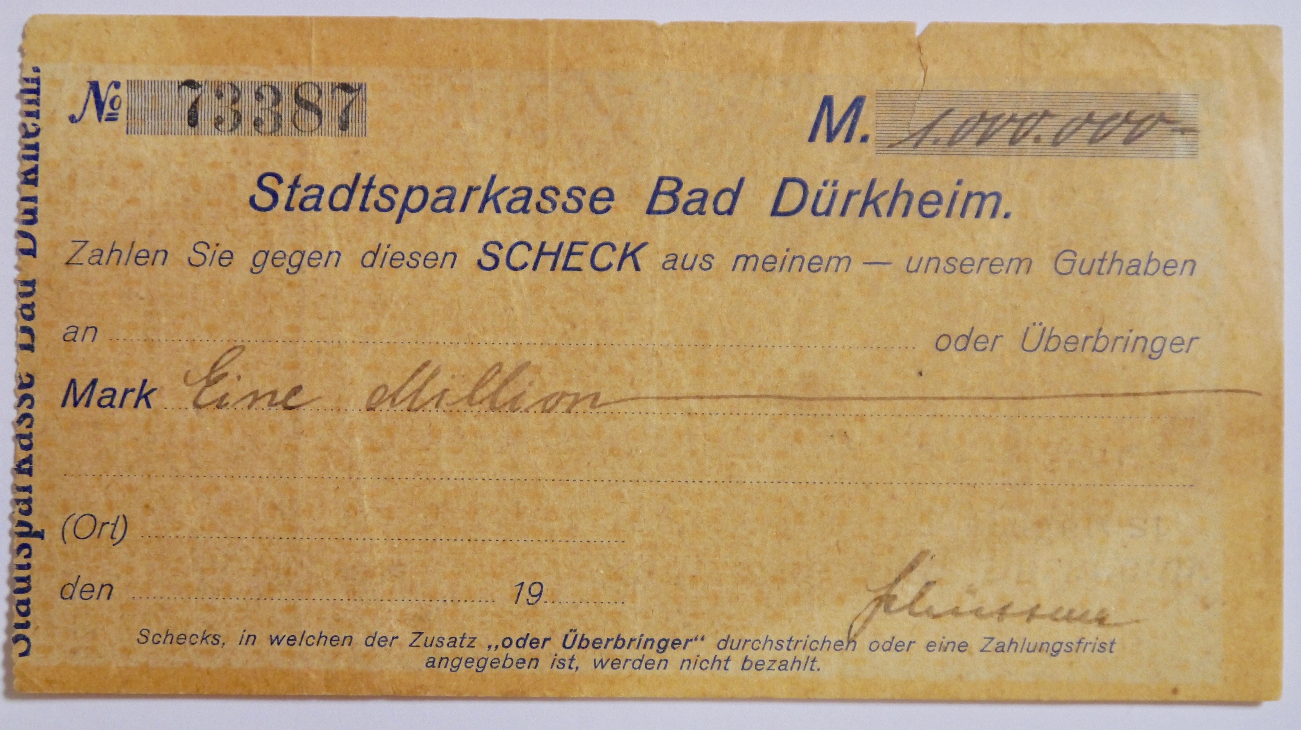 Notgeld in Form eines Schecks der Stadtsparkasse Bad Dürkheim eine Millionen Mark
Serien-Nummer: (Museumsgesellschaft Bad Dürkheim e.V. CC BY-NC-SA)