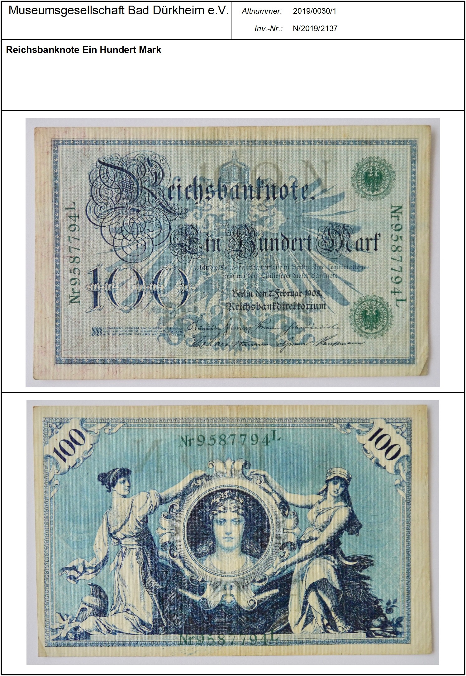 Reichsbanknote Ein Hundert Mark
Serien-Nummer: Nr.9587794L (Museumsgesellschaft Bad Dürkheim e.V. CC BY-NC-SA)