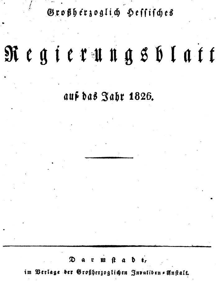 1826 Grossherzoglich hessisches Regierungsblatt (Museum Guntersblum  im Kellerweg 20 CC BY-NC-SA)