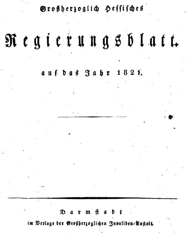 1821 Grossherzoglich hessisches Regierungsblatt (Museum Guntersblum im Kellerweg 33 CC BY-NC-SA)
