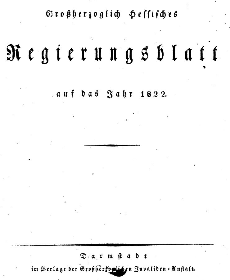 1822 Grossherzoglich hessisches Regierungsblatt (Kulturverein Guntersblum CC BY-NC-SA)