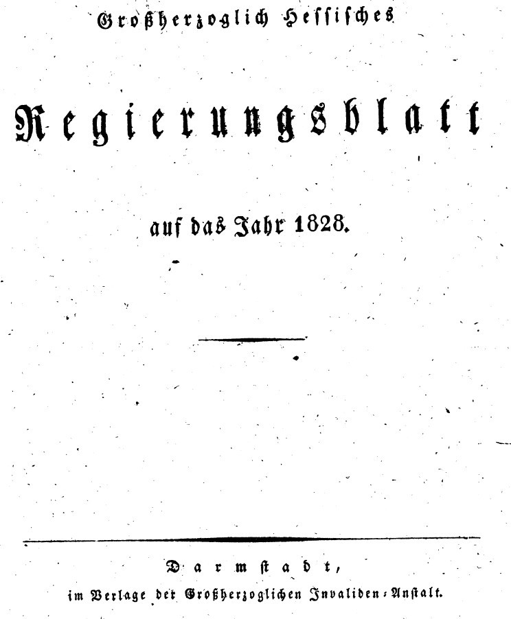 1828 Grossherzoglich hessisches Regierungsblatt (Kulturverein Guntersblum CC BY-NC-SA)