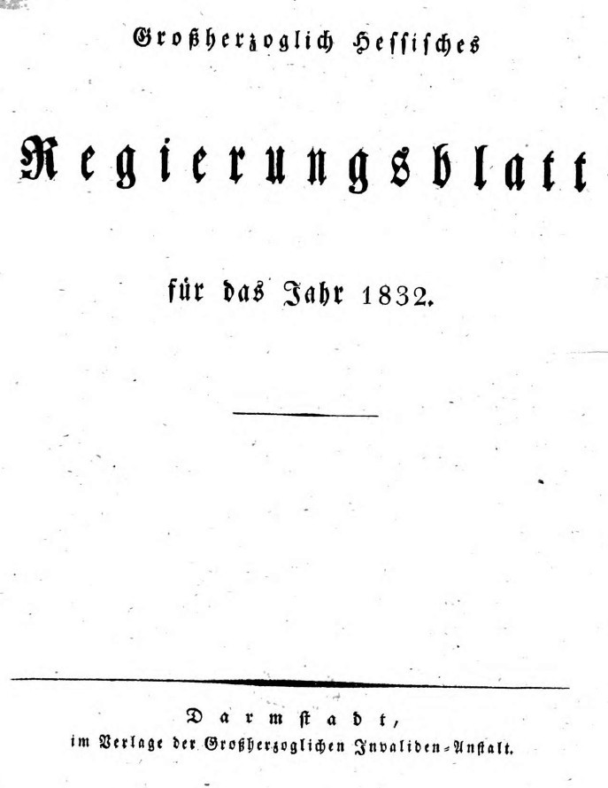 1832 Grossherzoglich hessisches Regierungsblatt (Kulturverein Guntersblum CC BY-NC-SA)