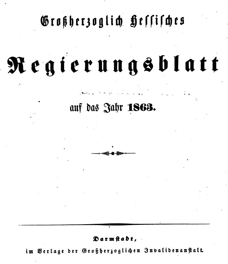 1863 Grossherzoglich hessisches Regierungsblatt (Kulturverein Guntersblum CC BY-NC-SA)