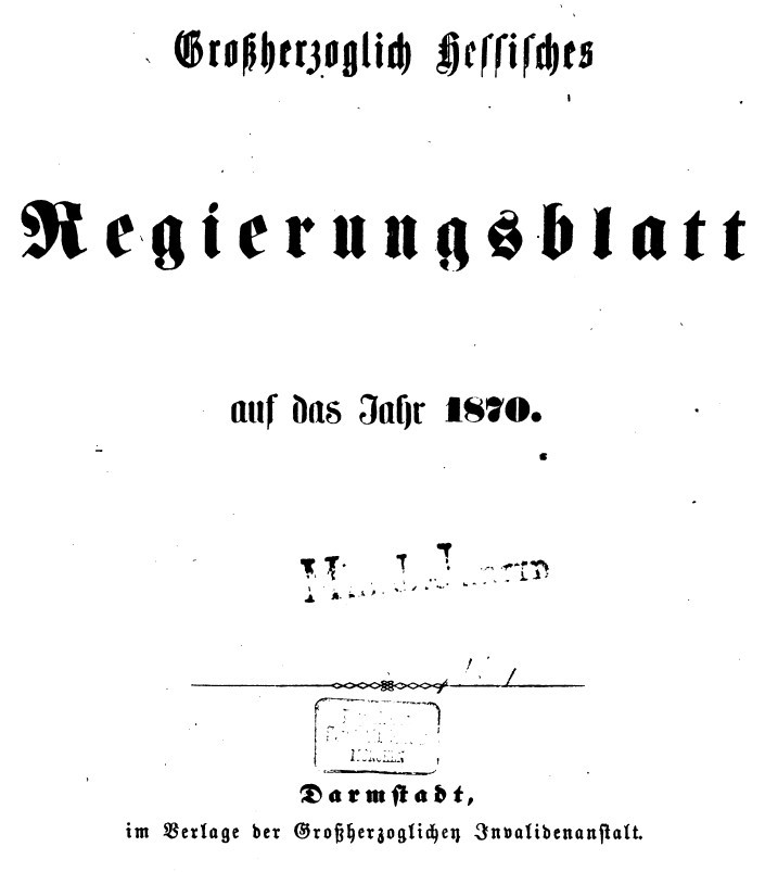1870 Grossherzoglich hessisches Regierungsblatt (Museum Guntersblum im Kellerweg 31 CC BY-NC-SA)