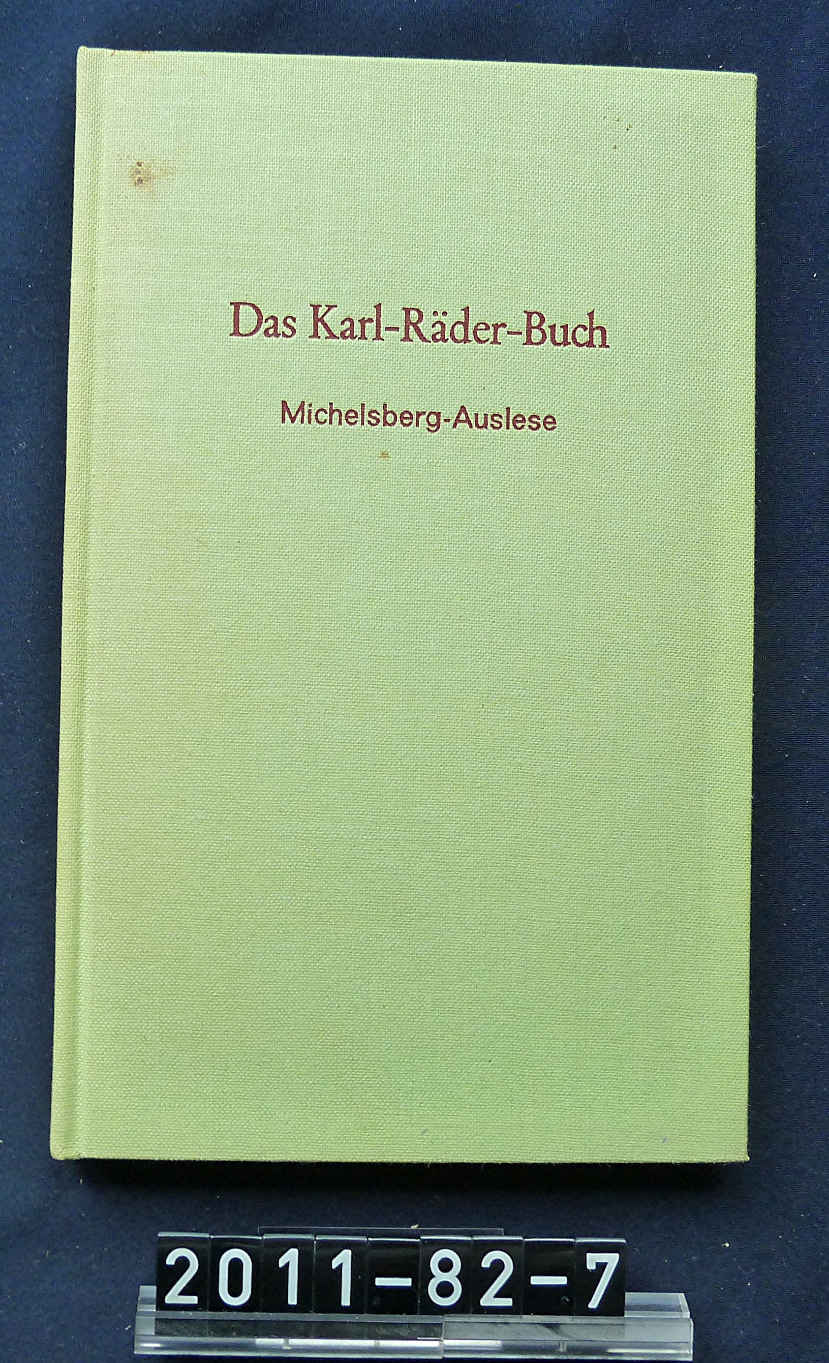 Buch; "Das Karl-Räder-Buch"; Karl Räder, 1970 (Stadtmuseum Bad Dürkheim, Museumsgesellschaft Bad Dürkheim e.V. CC BY-NC-SA)