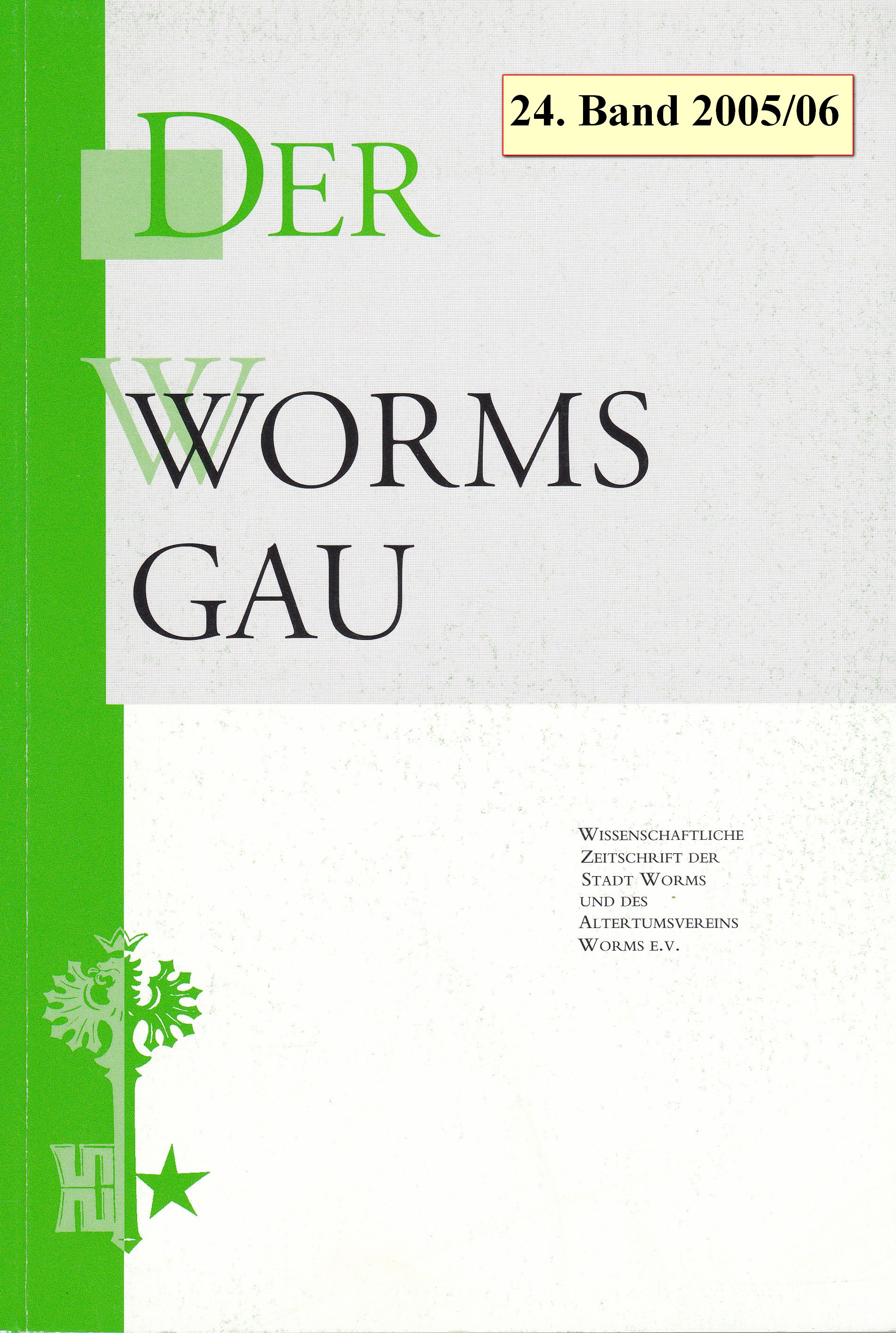 Der Wormsgau 24. Band - 2005/2006 (Museum Guntersblum  im Kellerweg 20 CC BY-NC-SA)