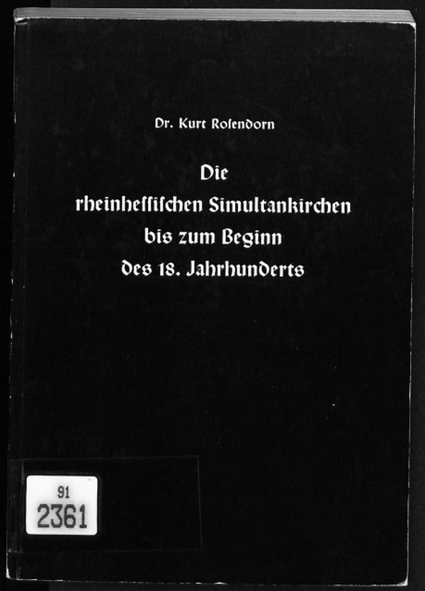 Die rheinhessischen Simultankirchen bis zum Beginn des 18 Jahrhunderts (Kulturverein Guntersblum CC BY-NC-SA)