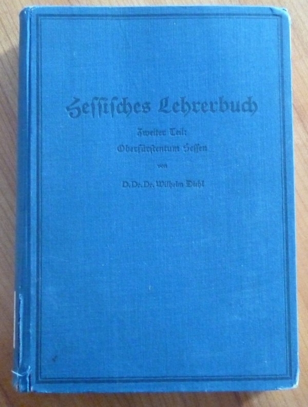 Hessisches Lehrerbuch Zweiter Teil: Oberfürstentum Hessen (Kulturverein Guntersblum CC BY-NC-SA)