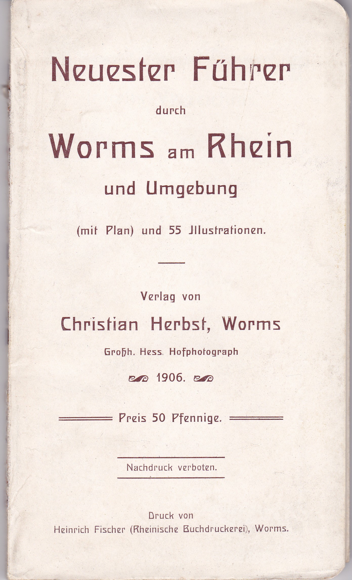 Neuester Führer durch Worms am Rhein und Umgebung (Museum Guntersblum  im Kellerweg 20 CC BY-NC-SA)