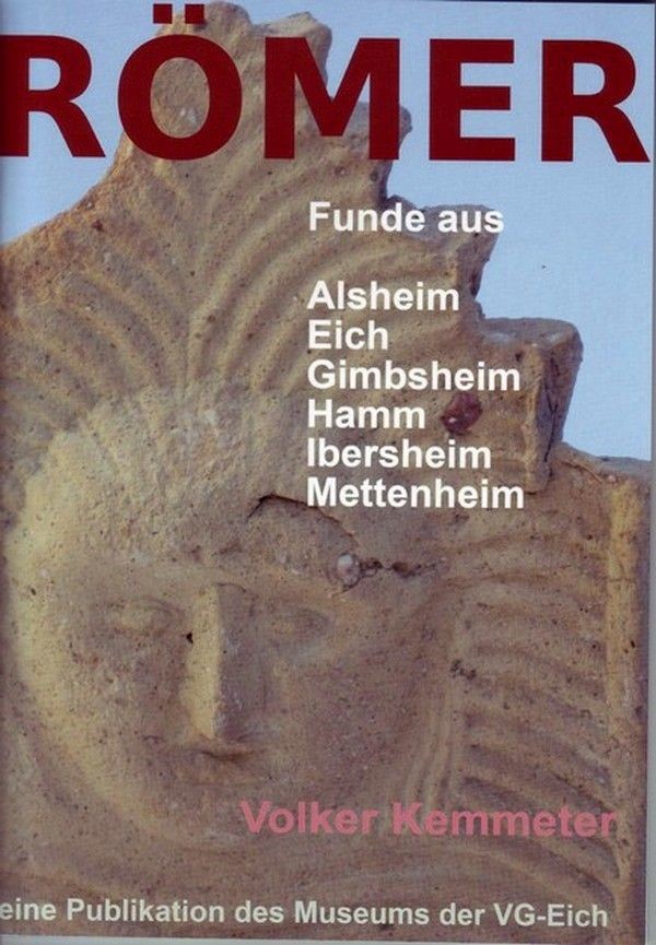 Römer Funde aus Alsheim, Eich, Gimbsheim, Ibersheim, Mettenheim (Kulturverein Guntersblum CC BY-NC-SA)