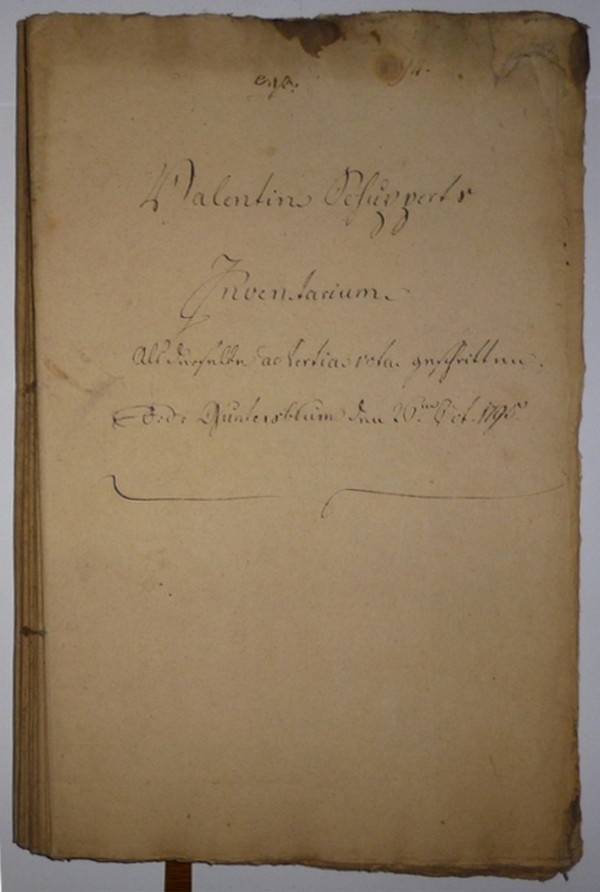 Valentin Schupperts Inventarium als derselbe ad tertias vota geschritten 1775 (Kulturverein Guntersblum CC BY-NC-SA)
