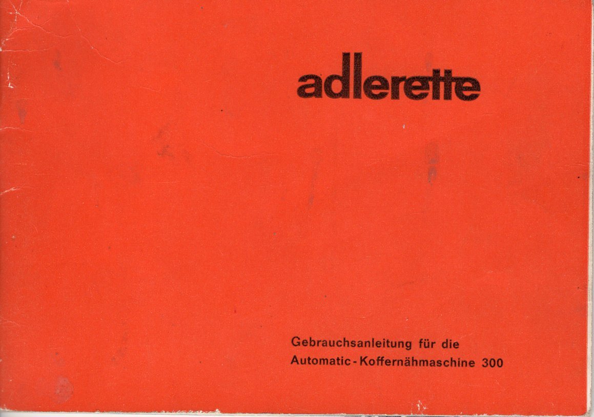 Bedienungsanleitung für Koffernähmaschine Adlerette 300 (Freilichtmuseum Roscheider Hof CC0)
