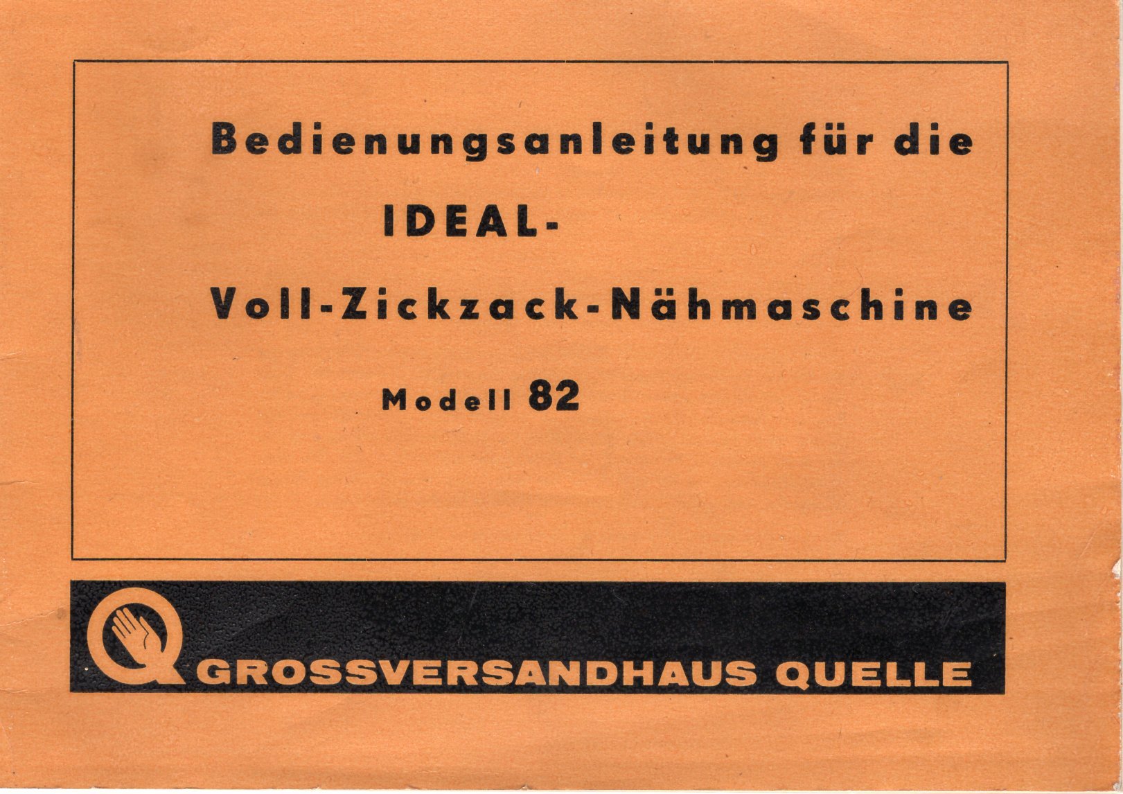 Bedienungsanleitung für Nähmaschine Quelle Ideal-Voll-Zickzack Modell 82 (Freilichtmuseum Roscheider Hof CC0)