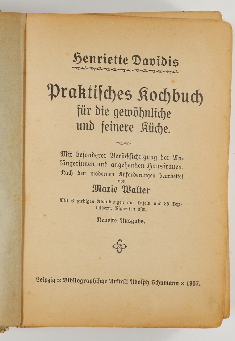 Praktisches Kochbuch für die gewöhnliche und feinere Küche (Volkskunde- und Freilichtmuseum Roscheider Hof RR-F)