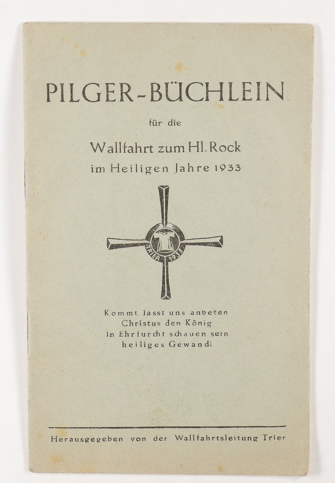 Pilger-Büchlein für die Wallfahrt zum Hl. Rock (1933) (Volkskunde- und Freilichtmuseum Roscheider Hof RR-F)