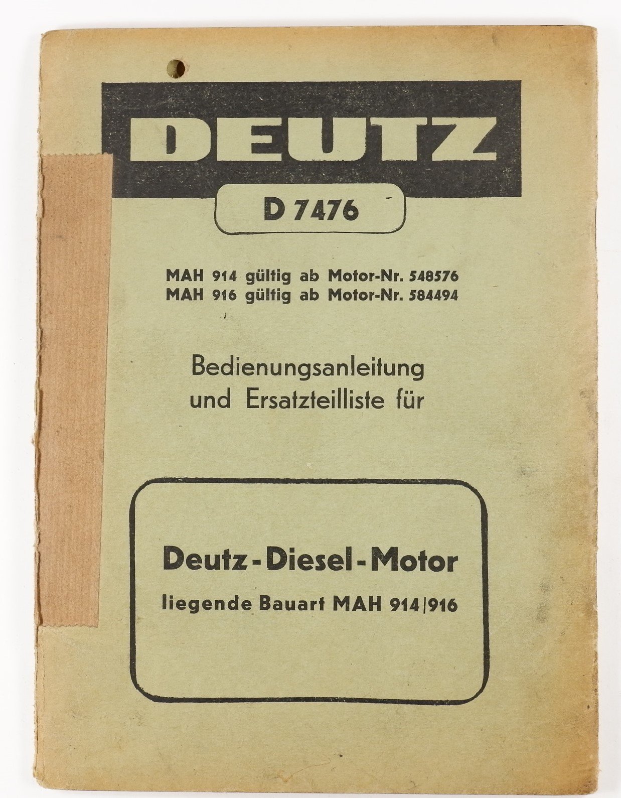 Bedingungsanleitung und Ersatzteilliste: Deutz-Diesel-Motor MAH 914/916 (Volkskunde- und Freilichtmuseum Roscheider Hof RR-F)