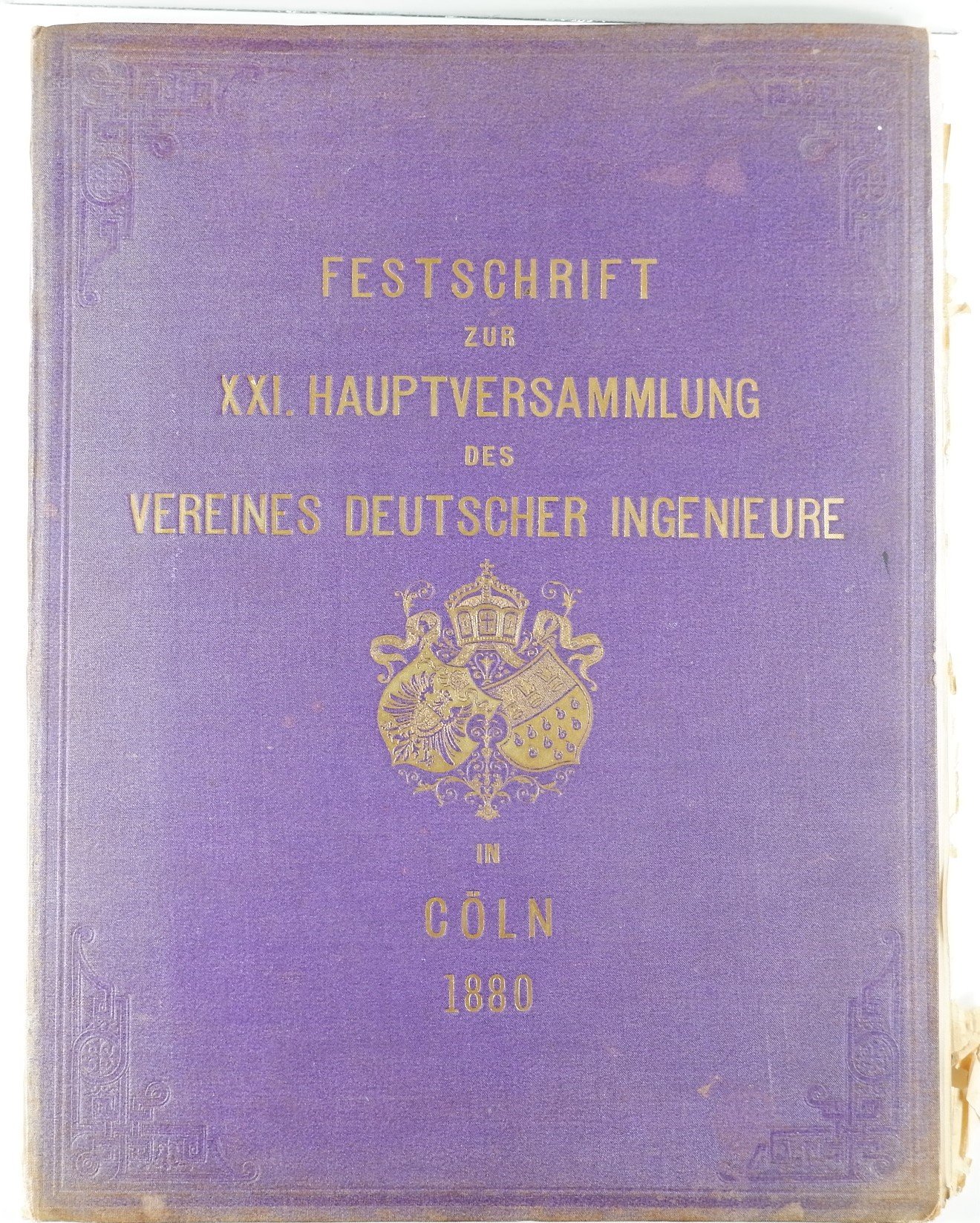 Festschrift zur 21.Hauptversammlung des Vereins Deutscher Ingenieure in Köln (1880) (Volkskunde- und Freilichtmuseum Roscheider Hof CC0)