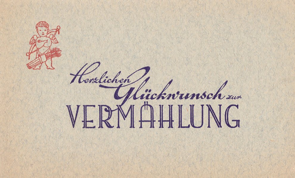verschiedene Glückwunschkarten zur Hochzeit Elfriede Kesseler (Volkskunde- und Freilichtmuseum Roscheider Hof CC0)