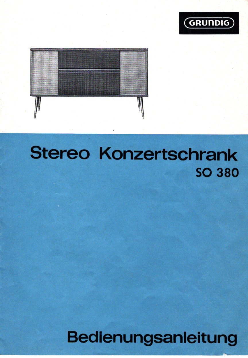 Bedienungsanleitung für Grundig Konzertschrank SO 380 (Freilichtmuseum Roscheider Hof CC0)
