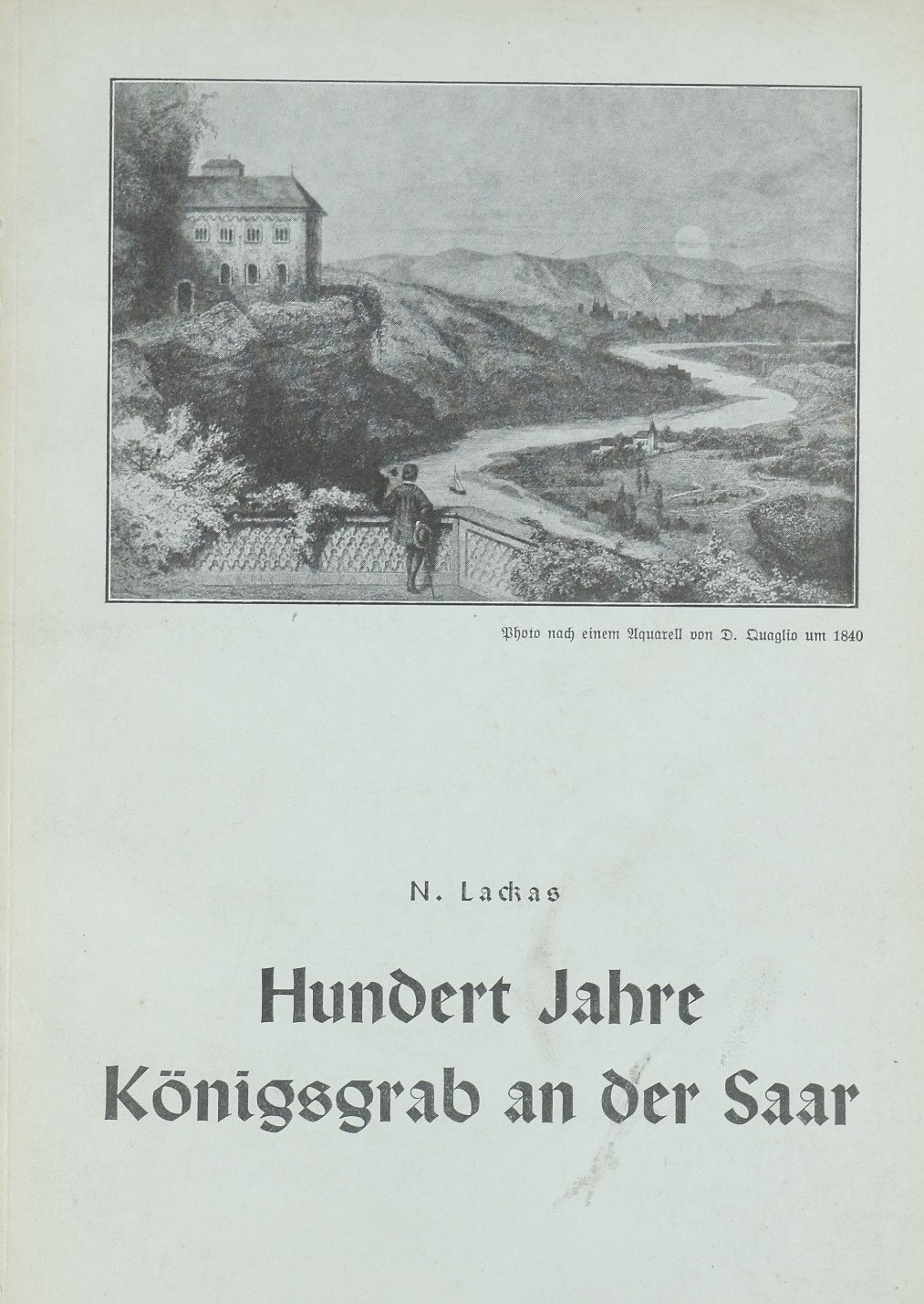 Hundert Jahre Königsgrab an der Saar (Freilichtmuseum Roscheider Hof RR-F)
