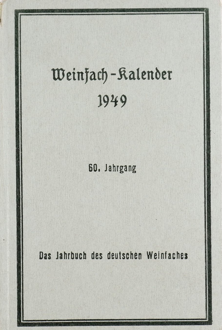 Weinfach-Kalender 1949 (Freilichtmuseum Roscheider Hof CC0)