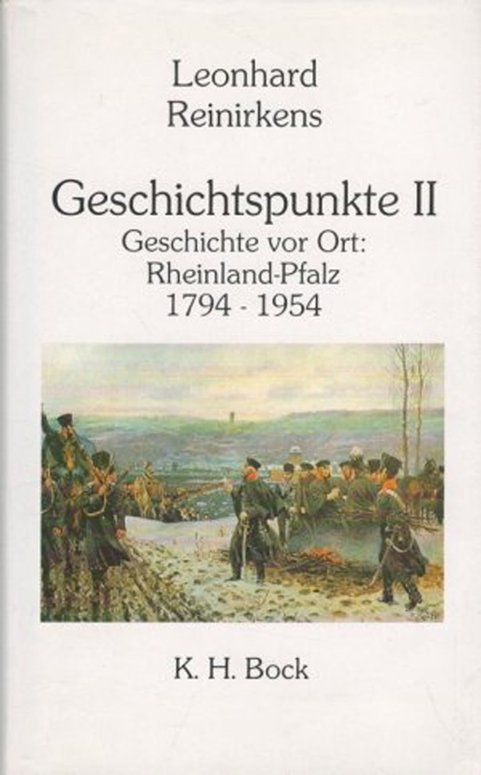 Geschichtspunkte II: Geschichte vor Ort: Rheinland-Pfalz 1794 - 1954 (Verlag K. H. Bock CC BY-NC-SA)