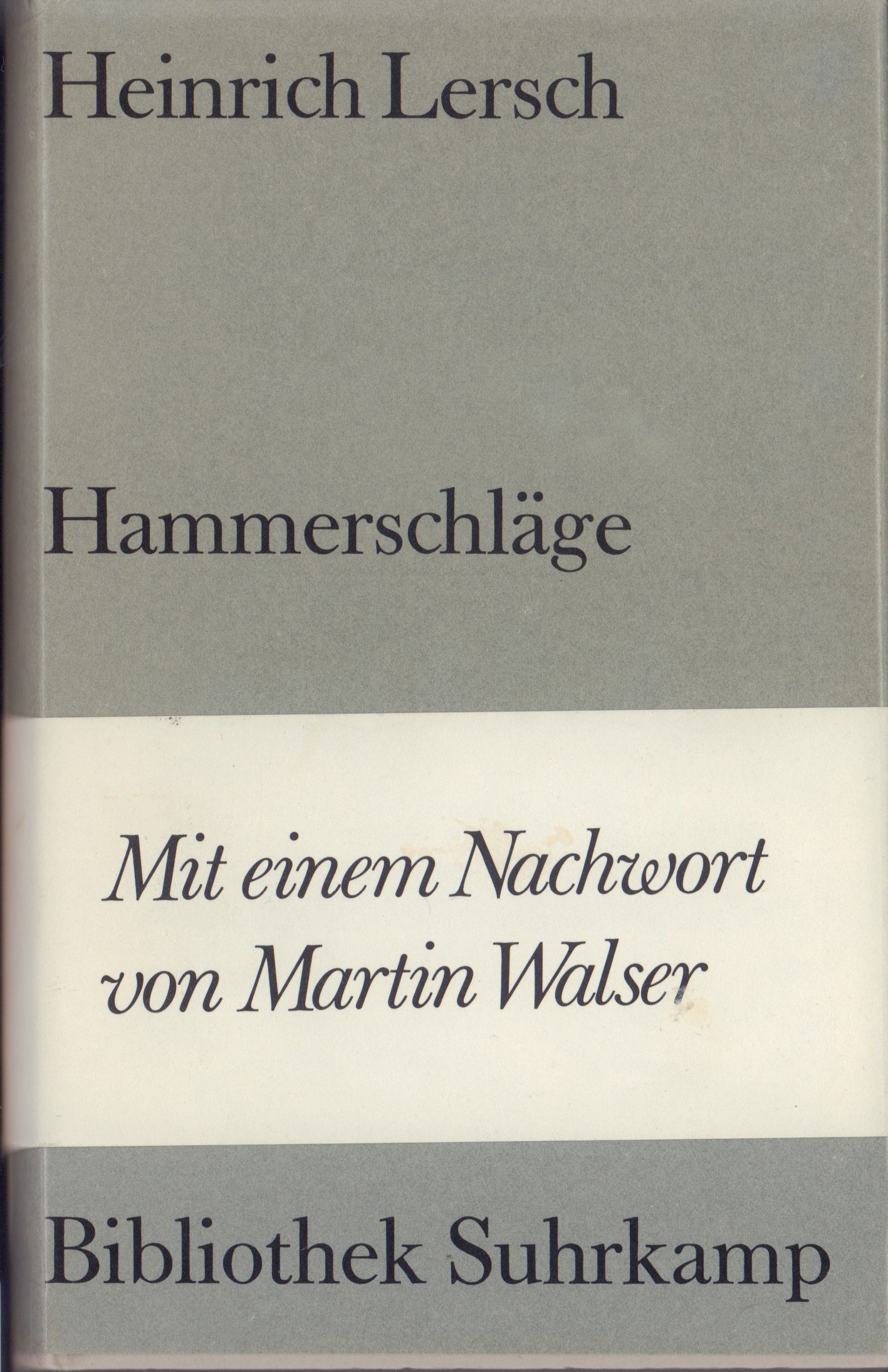 Hammerschläge, Mit Nachwort von Martin Walser (Heimatmuseum und -Archiv Bad Bodendorf CC BY-NC-SA)