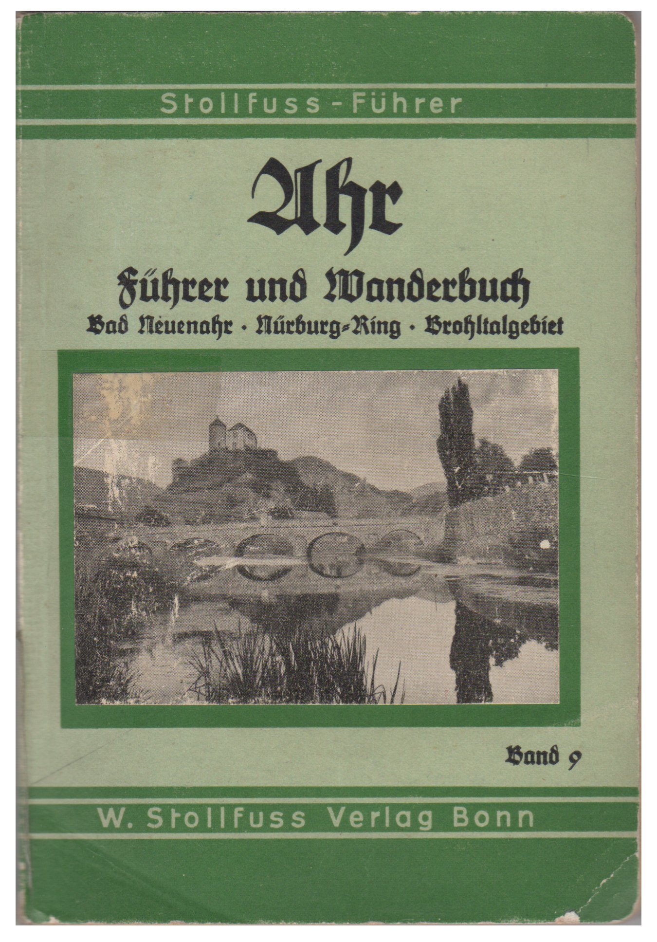 Ahr Führer und Wanderbuch Bad Neuenahr - Nürburg-Ring - Brohltalgebiet mit 2 Karten (Stofffuss Verlag, Bonn CC BY-NC-SA)