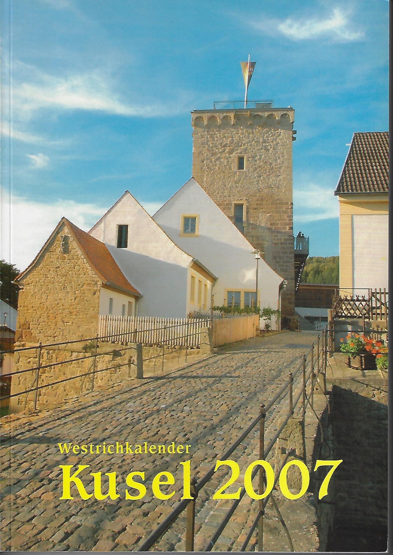 Westrichkalender 2007 (Stadt- und Heimatmuseum Kusel RR-F)