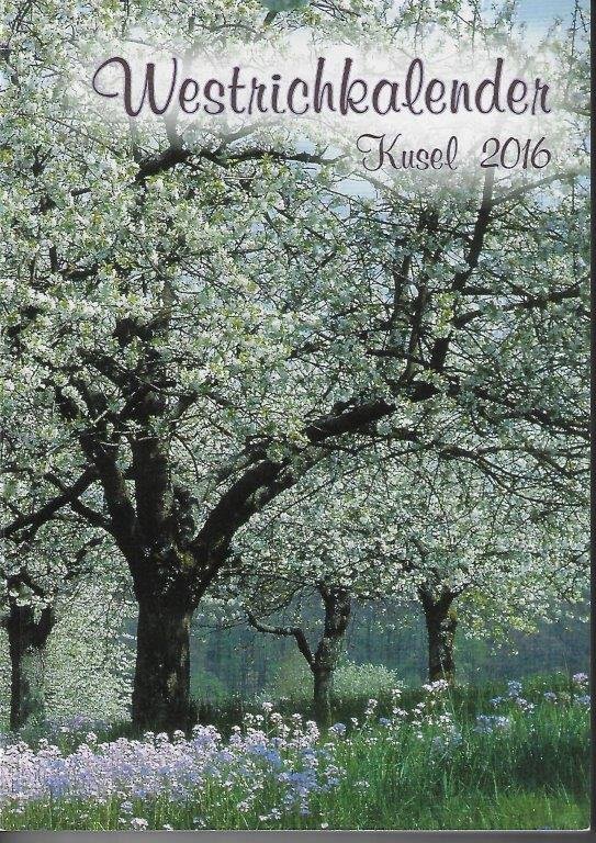 Westrichkalender 2016 (Stadt- und Heimatmuseum Kusel RR-F)