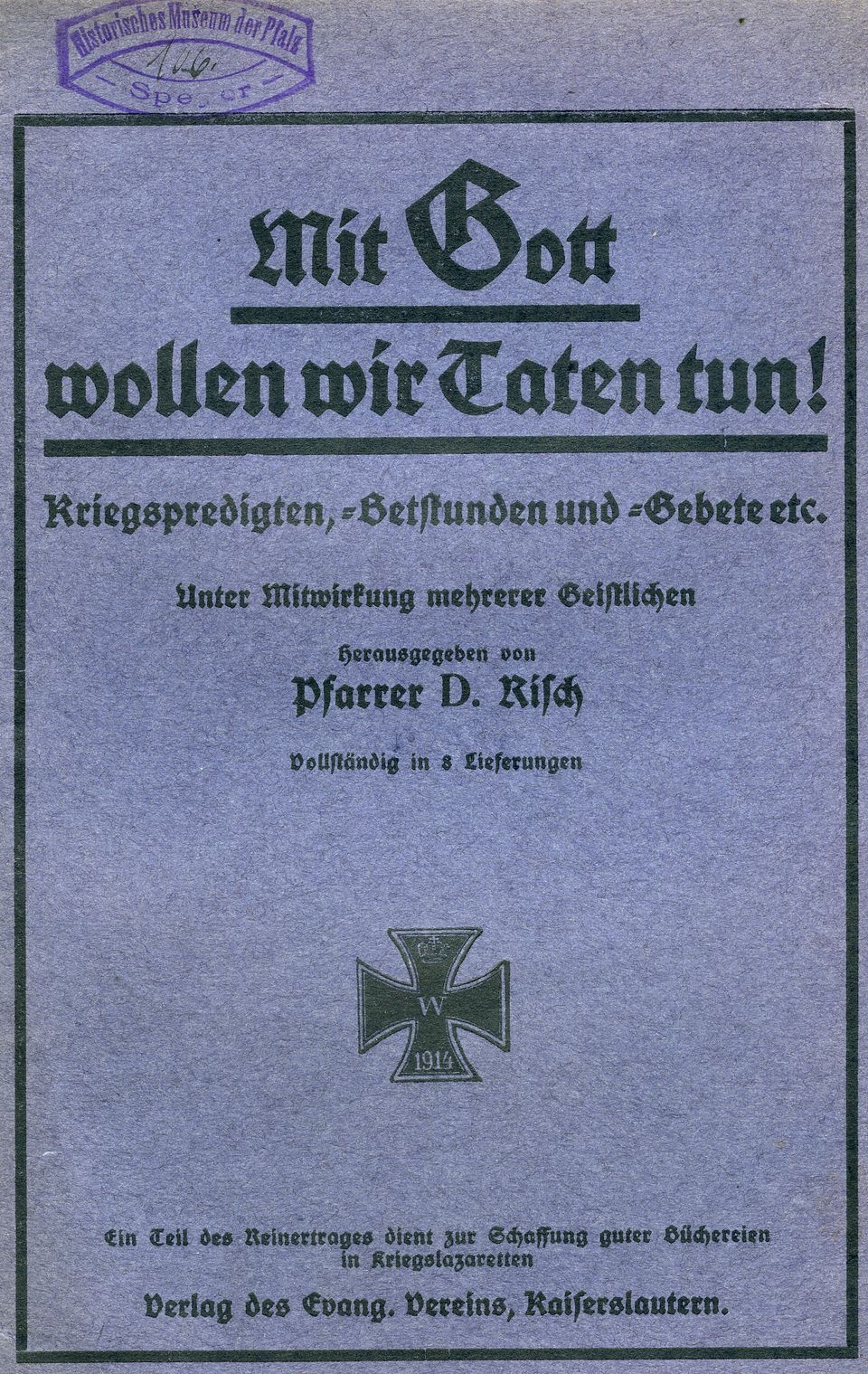 Sammelschrift Kriegspredigten, -betstunden und -gebete etc. (Historisches Museum der Pfalz, Speyer CC BY)